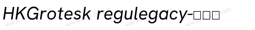 HKGrotesk regulegacy字体转换